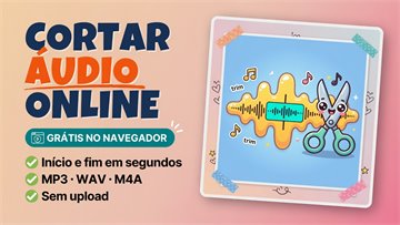 Cortar Áudio Online Grátis - Cortador de MP3 no Navegador