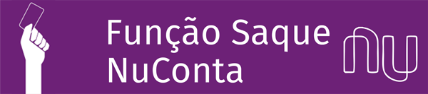 Nubank saque nuconta