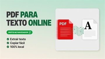 PDF para Texto Online Grátis: Extrair Texto do PDF