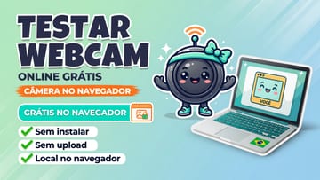 Testar Webcam Online Grátis - Câmera no Navegador